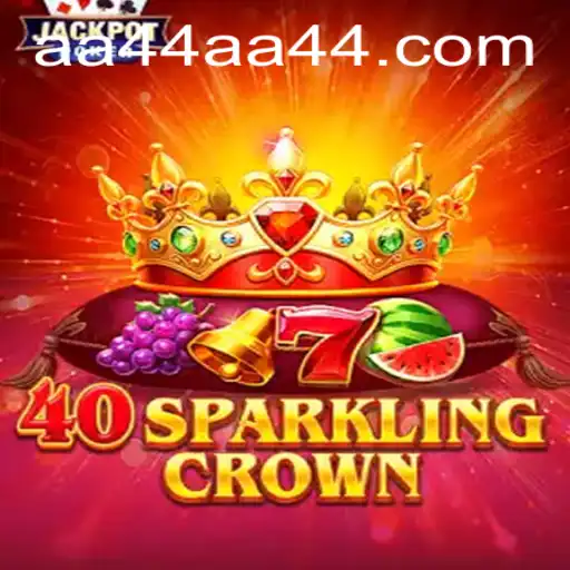 Exciting Gameplay of 40SparklingCrown: An In-depth Guide Including the AA44 Feature