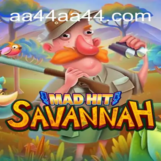Discover the Thrilling World of MadHitSavannah and the Excitement of Playing AA44