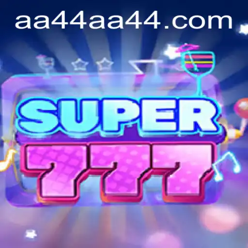 Unveiling Super777: The Ultimate Gaming Experience with AA44